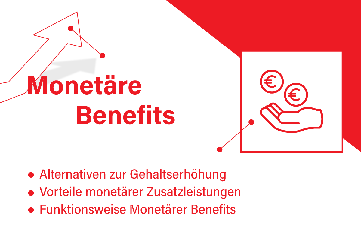 Mitarbeiter Benefits - Monetäre Benefits