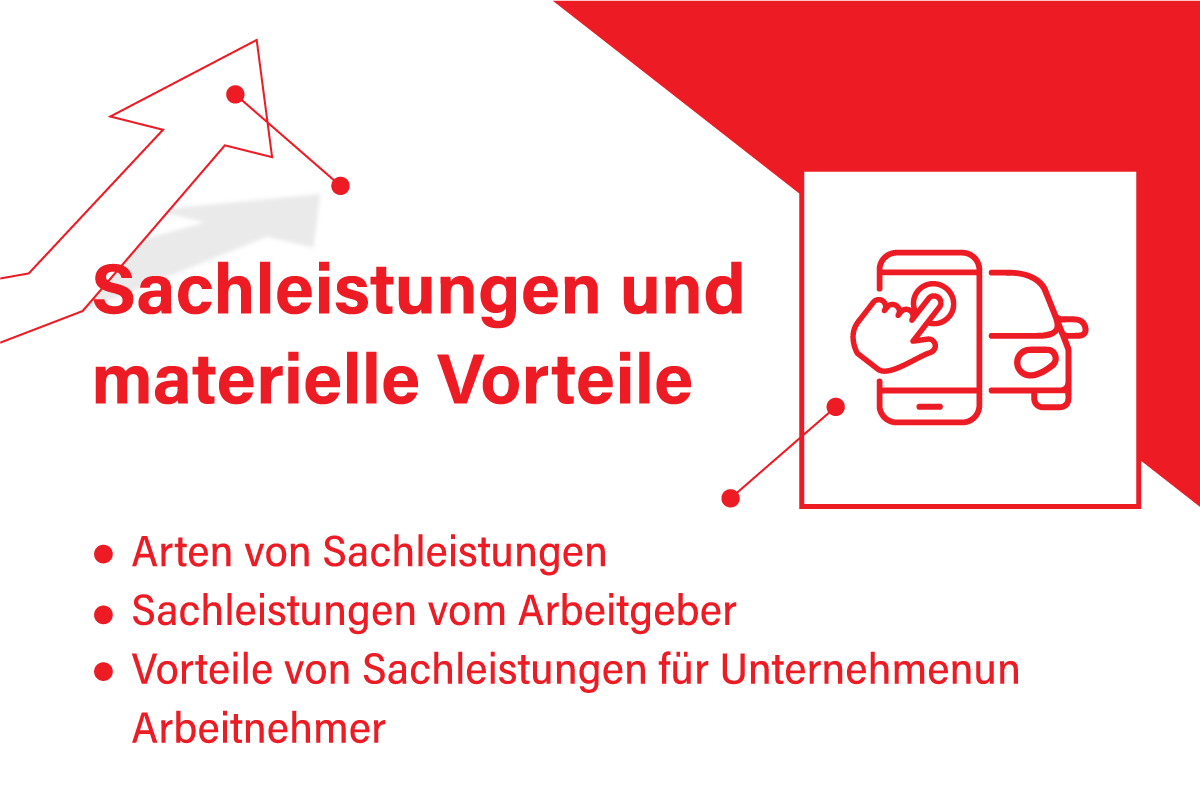 Mitarbeiter Benefits - Sachleistungen und materielle Vorteile