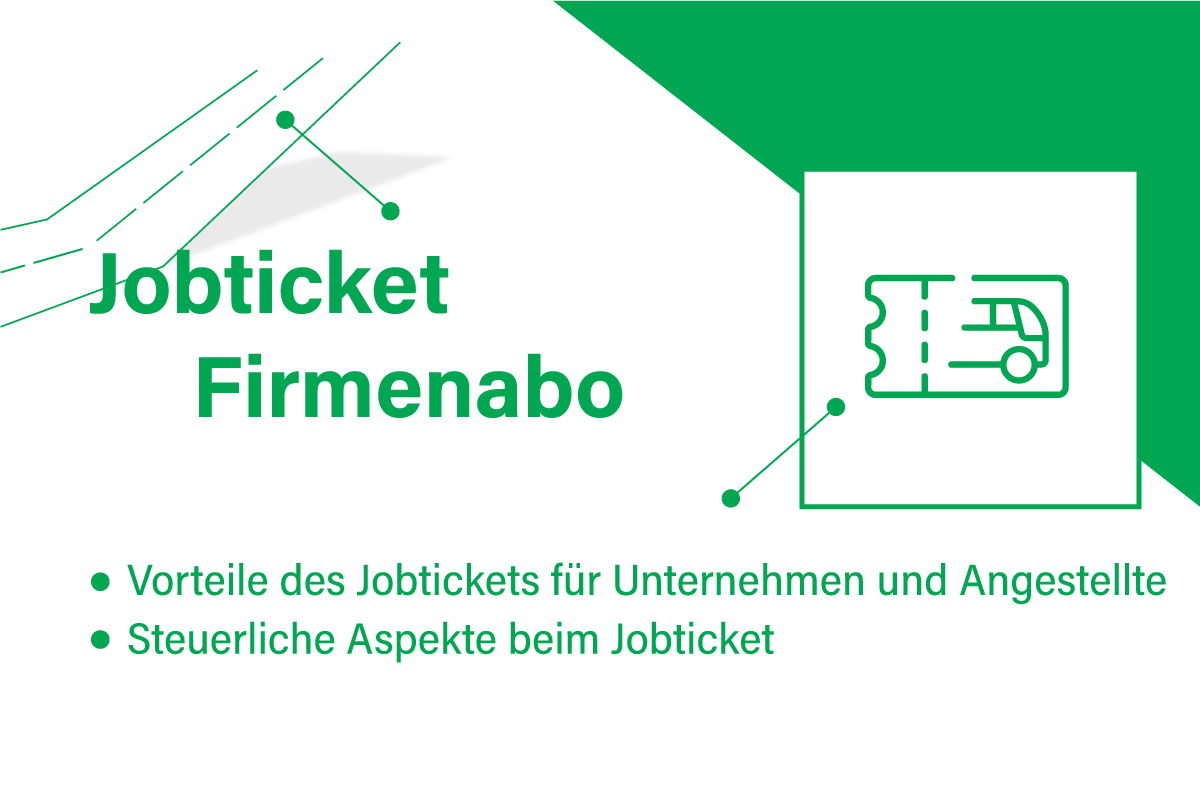 Mobilitäts Benefits - Jobticket Firmenabo