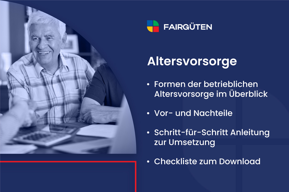 Altersvorsorge: Formen, Vorteile, Tipps und Checkliste zum Download