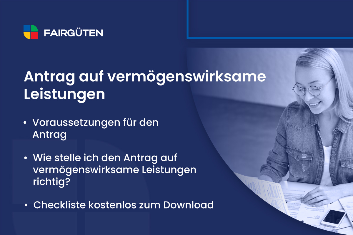 Antrag auf vermögenswirksame Leistungen: Überblick, Voraussetzungen und Checkliste zum Download