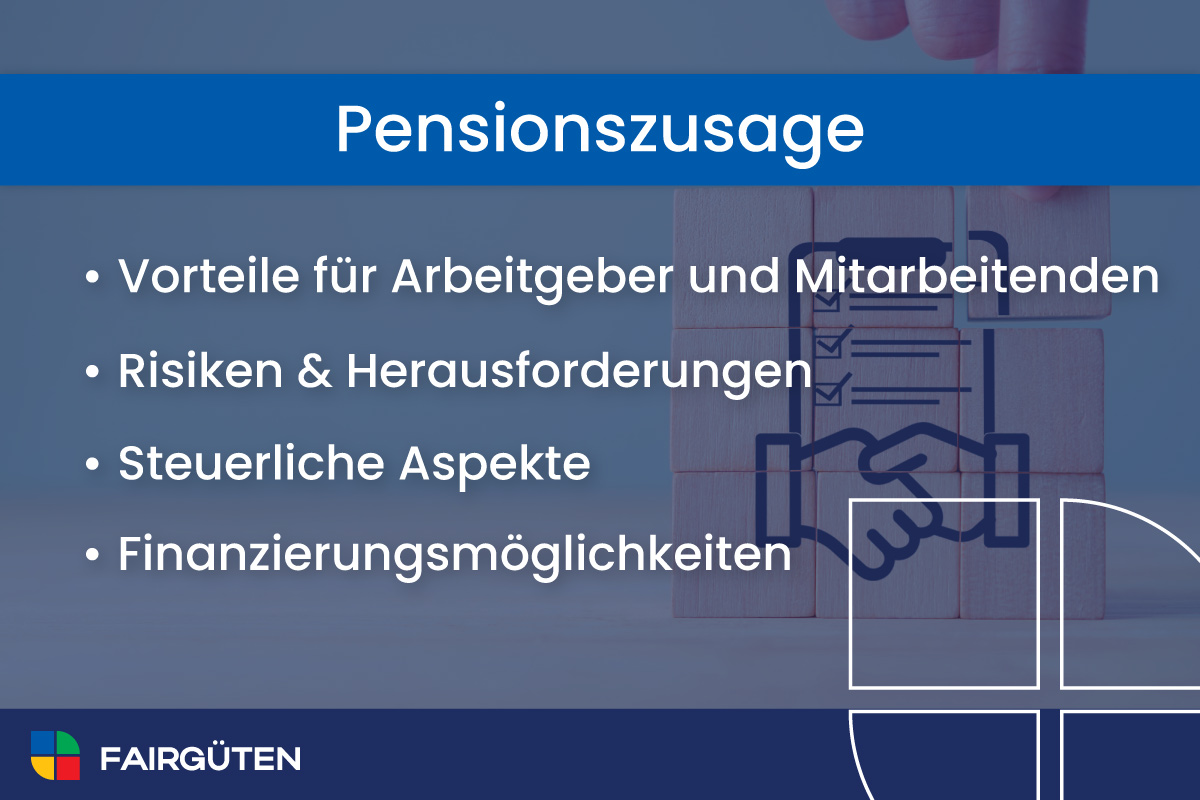 Pensionszusage: Vorteile für Arbeitgeber und Mitarbeitenden, Steuerliche Aspekte und Finanzierungsmöglichkeiten