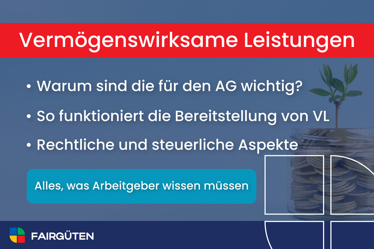 Vermögenswirksame Leistungen: Alles, was Arbeitgeber wissen müssen.