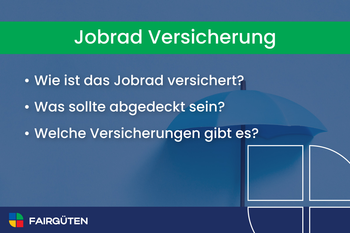 Jobrad Versicherung: Wie ist das Jobrad versichert, was sollte abgedeckt sein und welche Versicherungen gibt es?