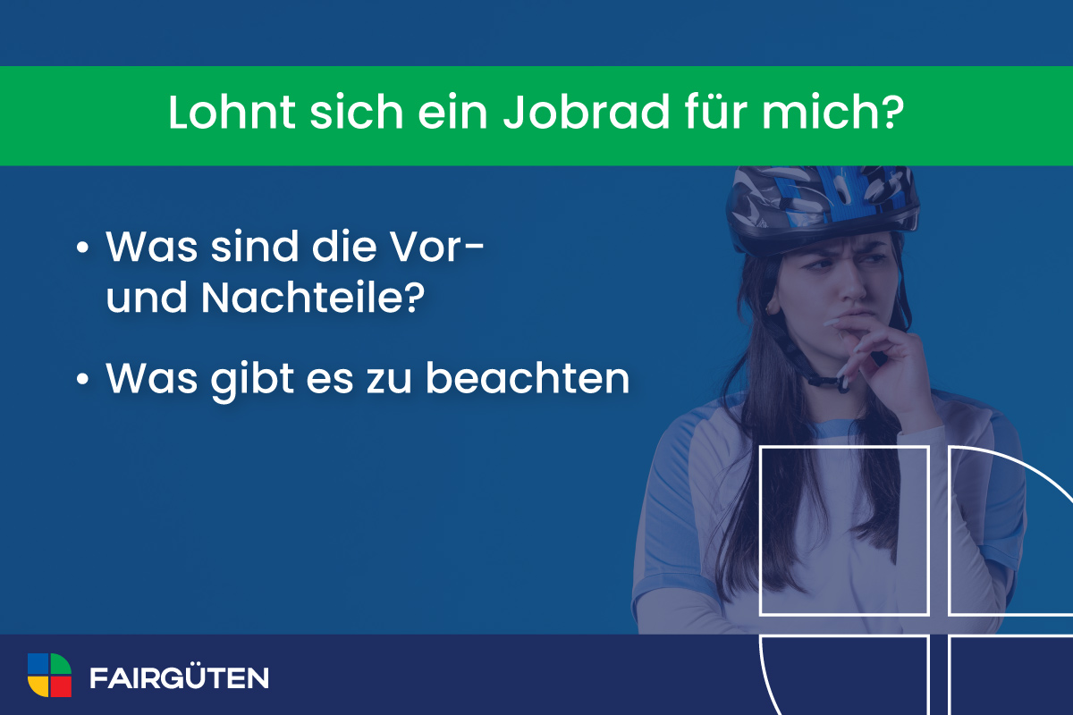 Lohnt sich ein Jobrad für mich?: Was sind die Vor- und Nachteile, was gibt es zu beachten