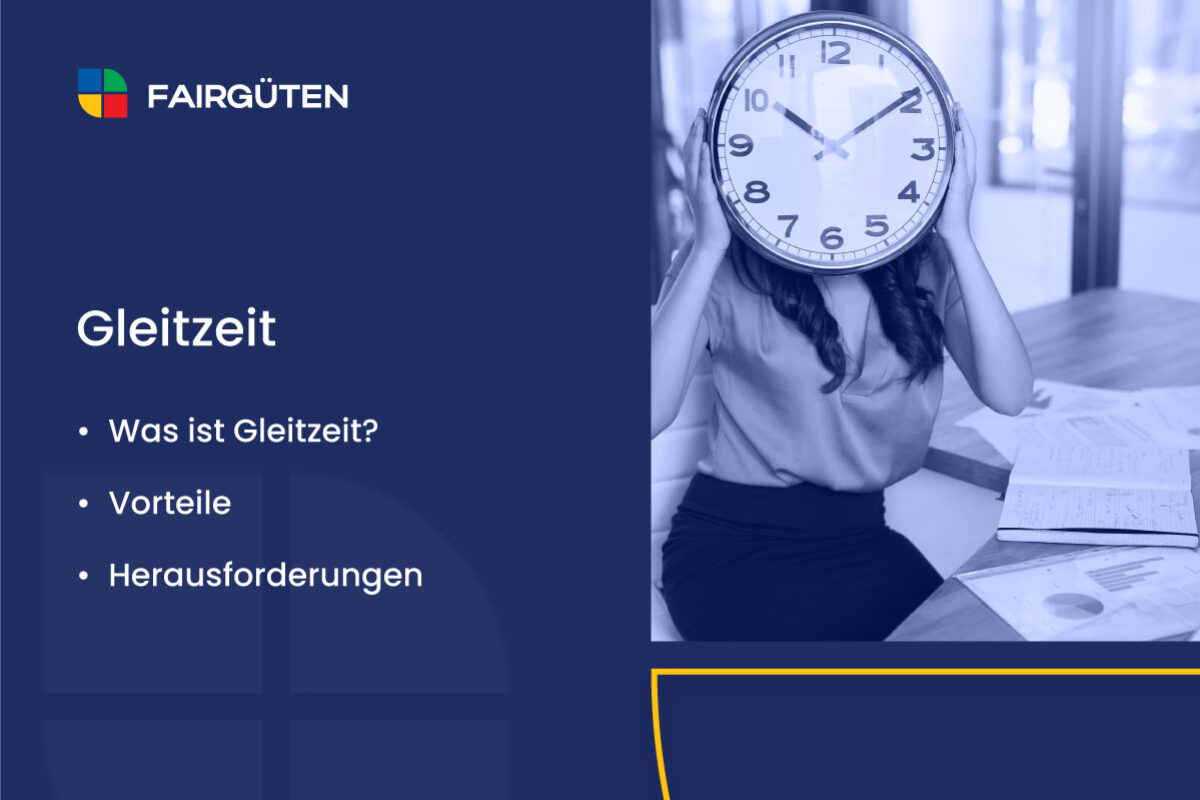 Gleitzeit: Was ist Gleitzeit, Vorteile und Herausforderungen