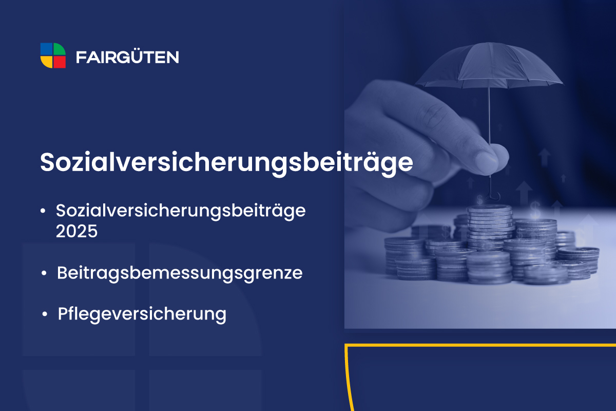 Sozialversicherungsbeiträge: Überblick, Berechnung und die Höhe
