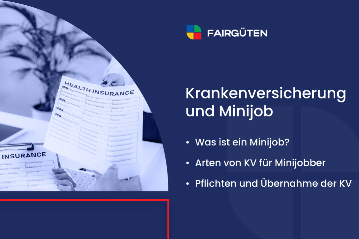 Krankenversicherung und Minijob: Arten, Pflichten und Übernahme der KV