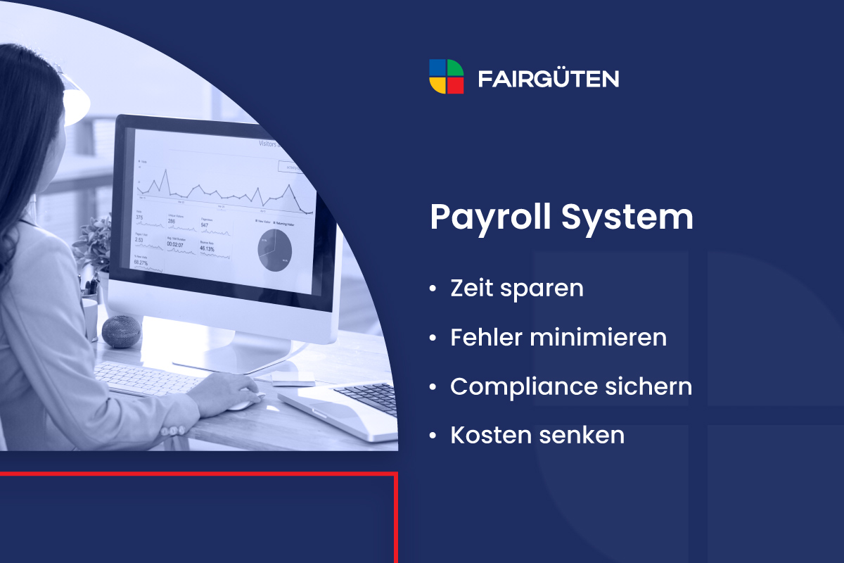 Payroll System: Vorteile, Auswahl und Implementierung