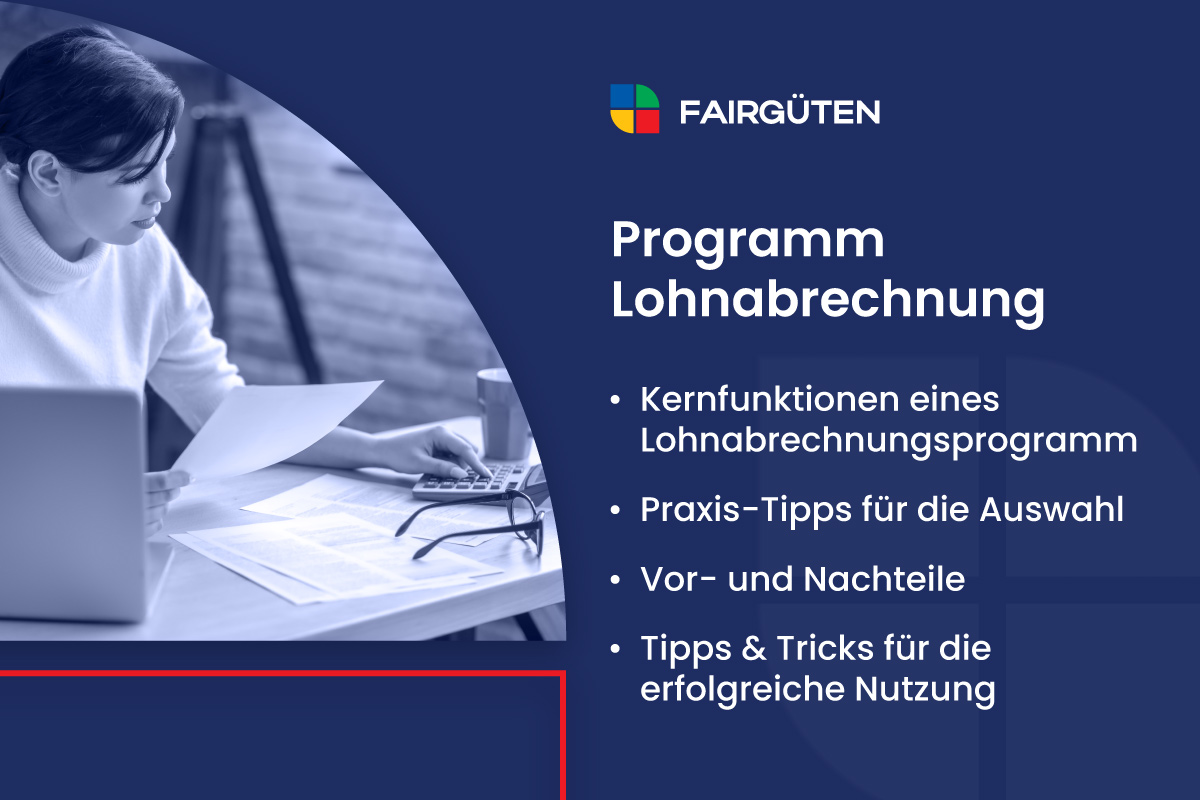 Programm Lohnabrechnung: Kernfunktionen und Praxis-Tipps für die Auswahl