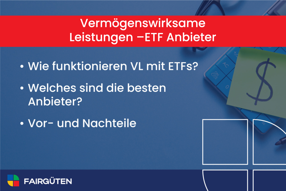 Vermögenswirksame Leistungen -ETF Anbieter: Welches sind die besten Anbieter?