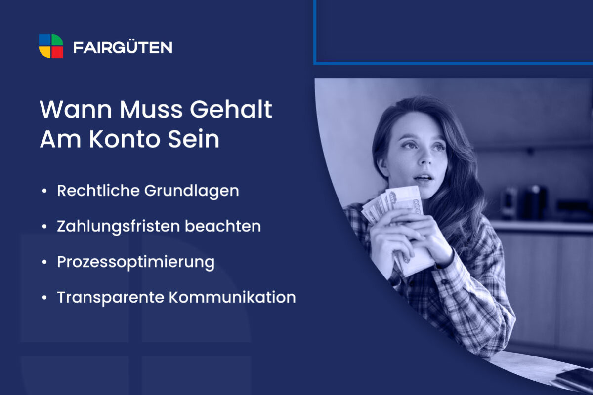 Wann muss Gehalt auf dem Konto sein: Rechtliche Grundlagen und Handlungsempfehlungen für HR-Verantwortliche