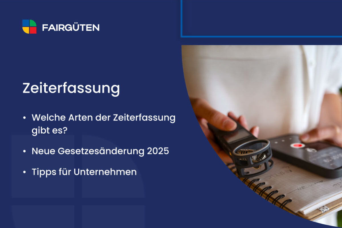 Zeiterfassung: Welche Arten der Zeiterfassung gibt es, neue Gesetzesänderung 2025 und Tipps für Unternehmen