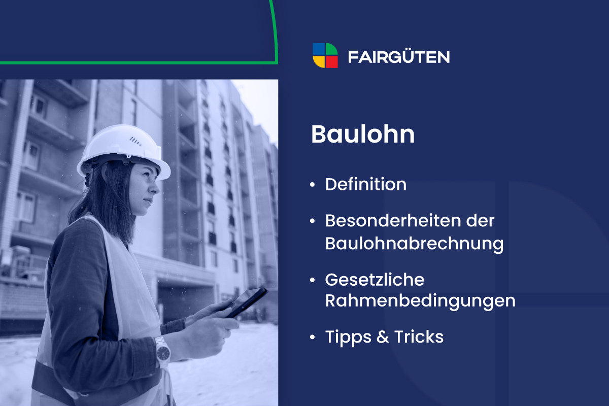 Baulohn: Besonderheiten, Fehlerquellen & Optimierungspotenziale
