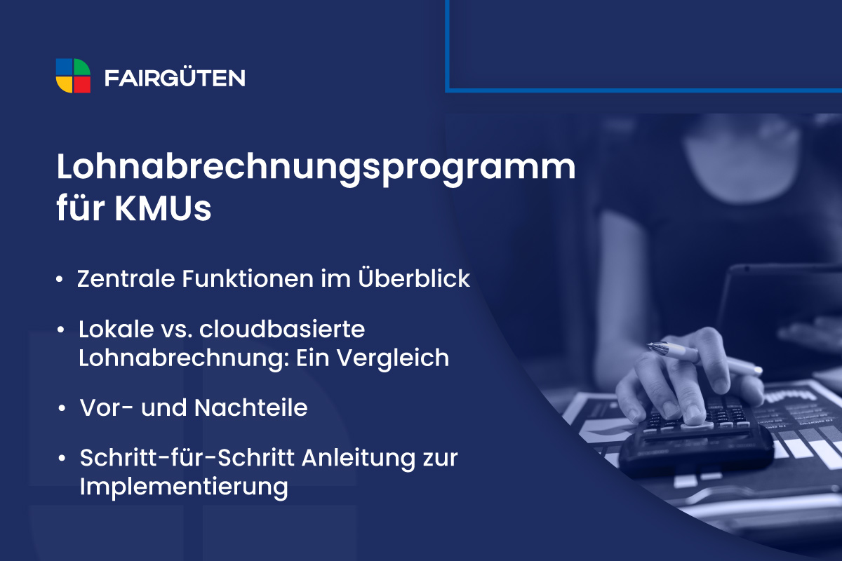 Lohnabrechnungsprogramm: Funktionen, Vor- und Nachteile, Schritt-für-Schritt Anleitung
