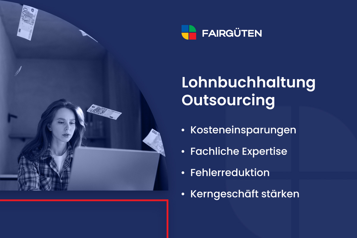 Lohnbuchhaltung Outsourcing: Vorteile, Rechtliche Aspekte, Tipps & Tricks