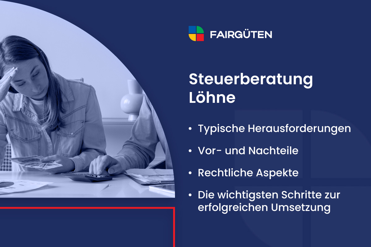 Steuerberatung Löhne: Herausforderungen, Vor- und Nachteile, Schritte zur erfolgreichen Umsetzung