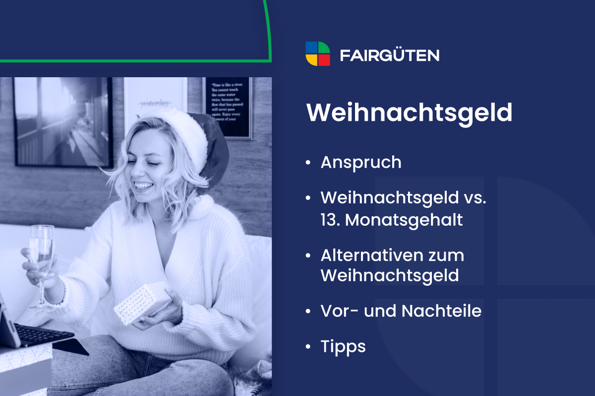 Weihnachtsgeld: Anspruch, Alternativen, Vor- und Nachteile und Tipps