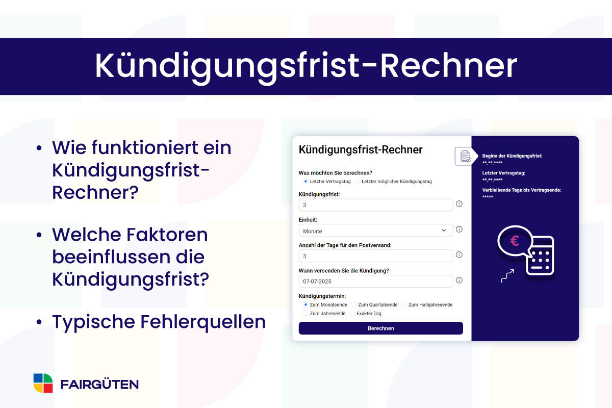 Kündigungsfrist-Rechner: Einfach und schnell berechnen