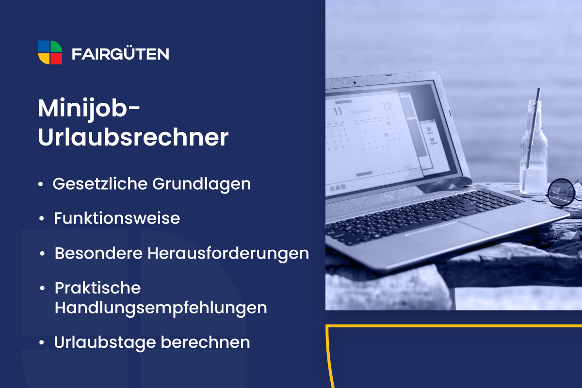 Minijob-Urlaubsrechner: Urlaubstage rechtssicher berechnen