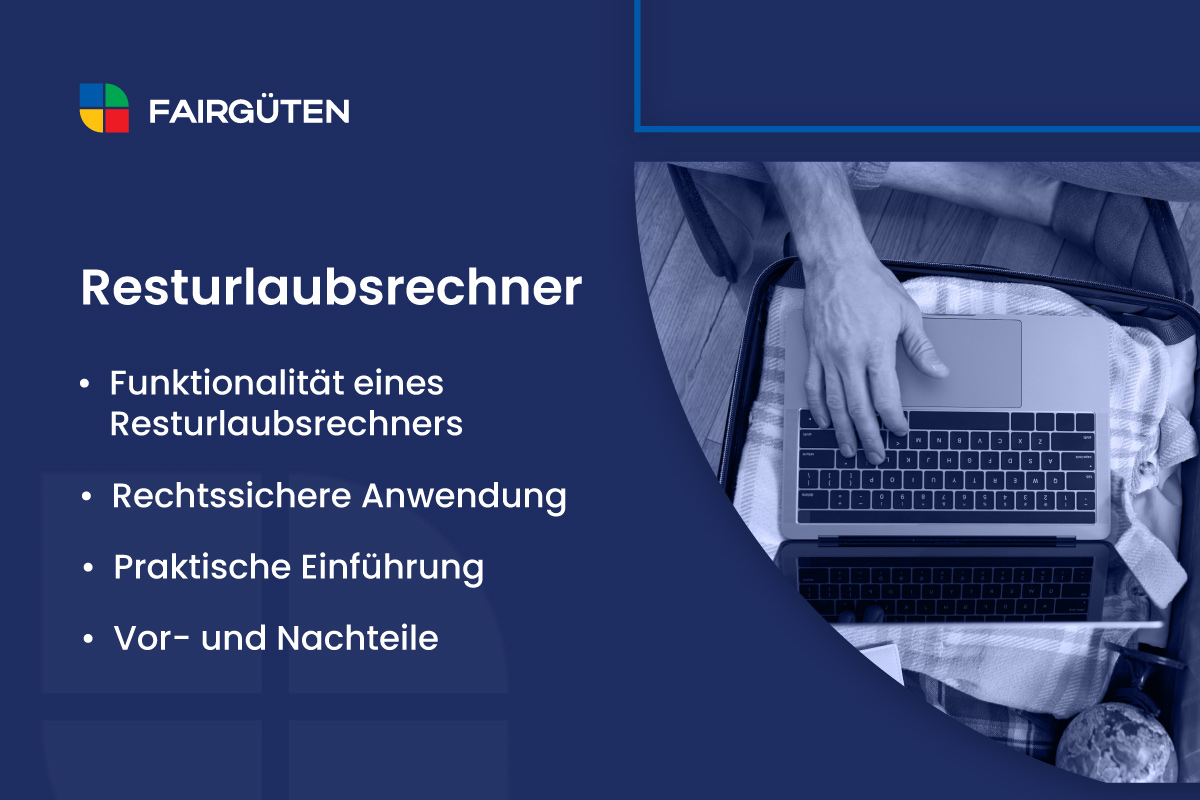 Resturlaubsrechner: So berechnen Sie Ihren Resturlaub