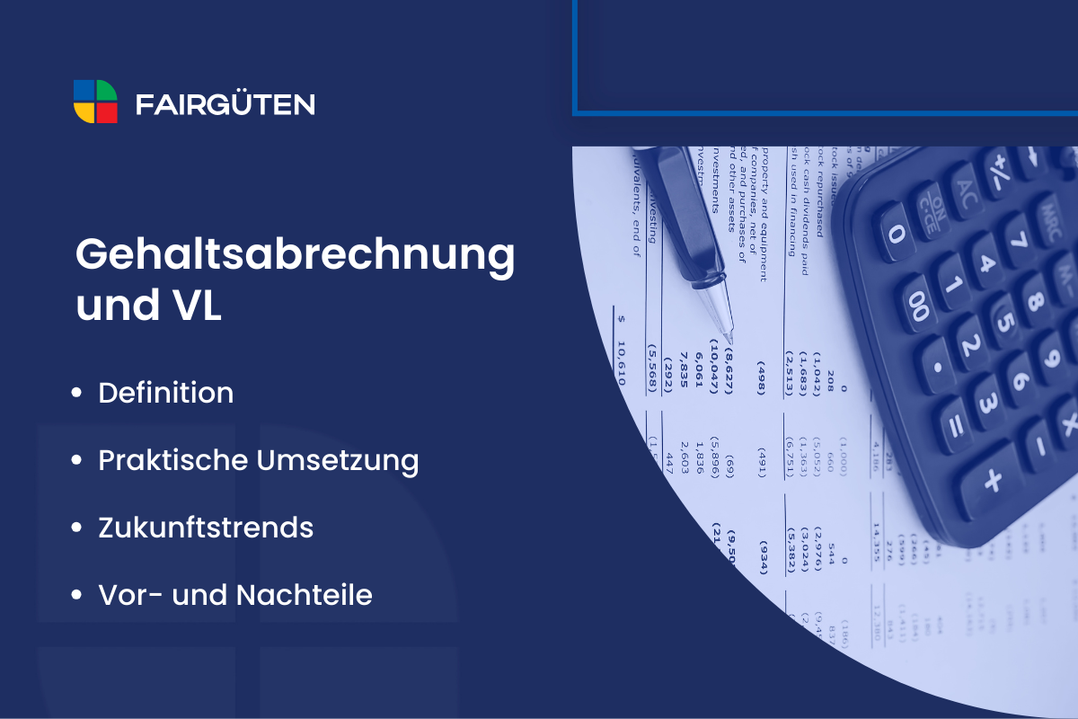 Gehaltsabrechnung und vermögenswirksame Leistungen: Wie VL in der Gehaltsabrechnung korrekt integriert wird