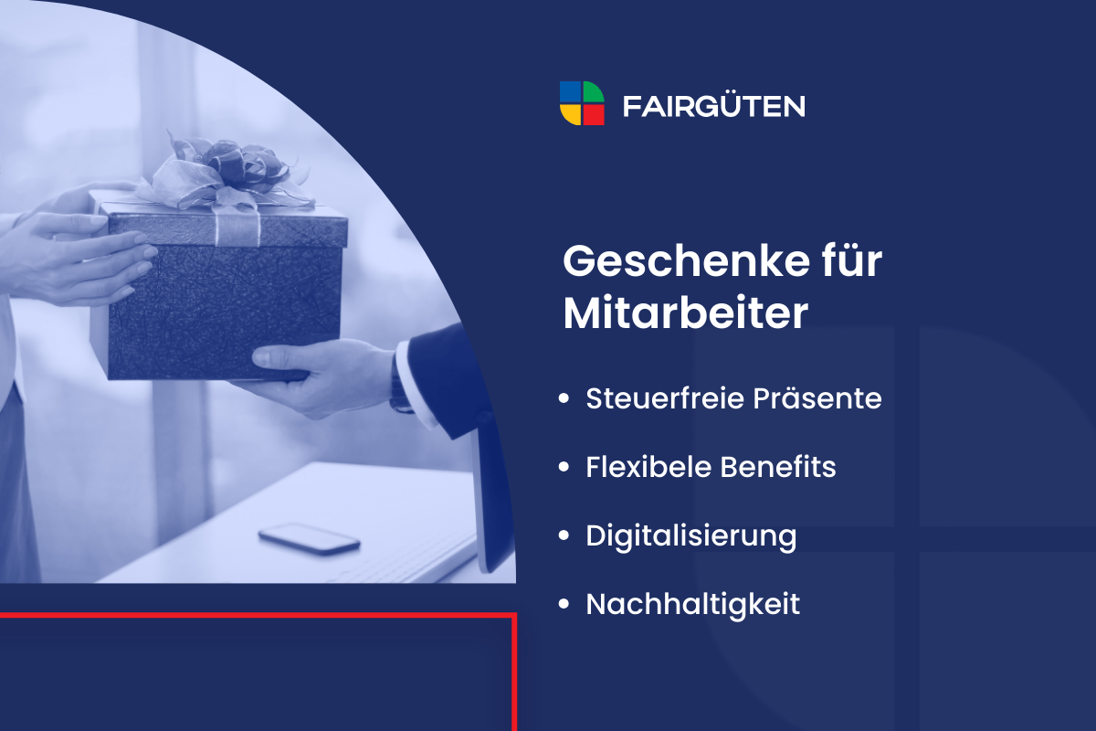 Geschenke für Mitarbeiter: Arten, Zukunftstrends, Praktische Tipps & Tricks