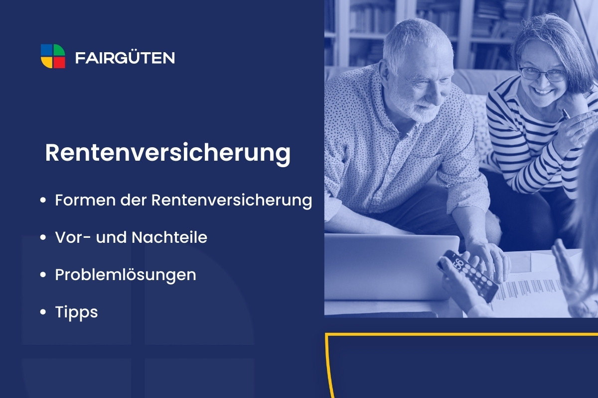Rentenversicherung: Formen, Vor- und Nachteile, Tipps
