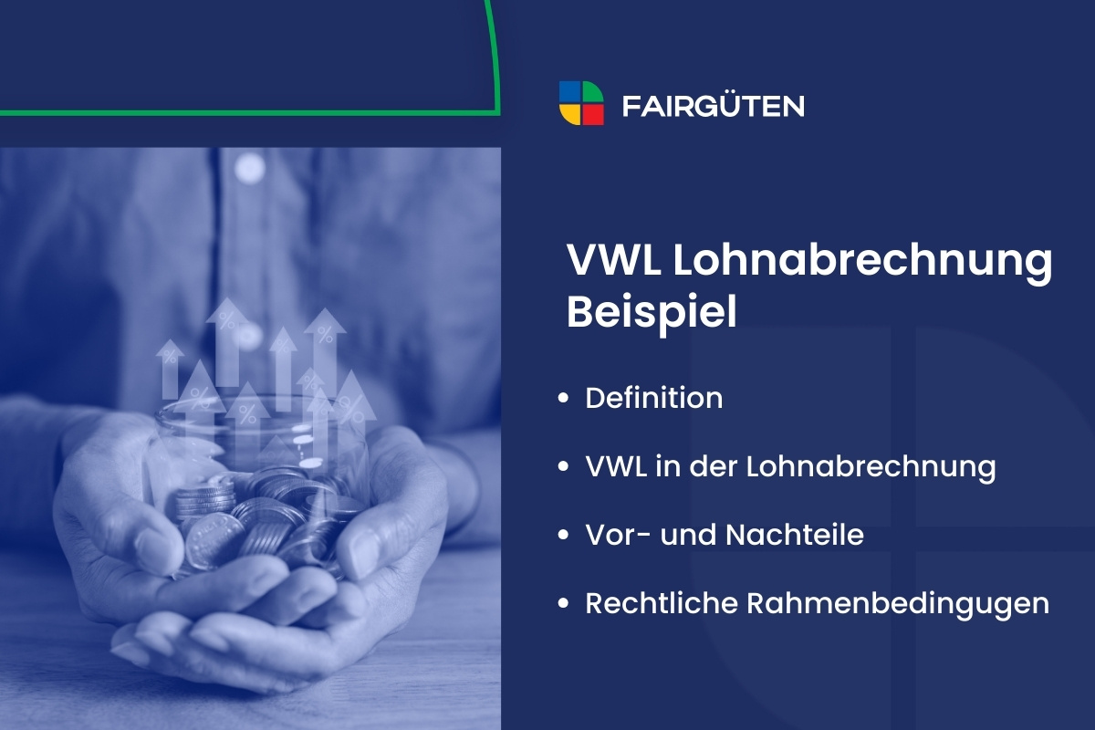 VWL Lohnabrechnung Beispiel: Praxisorientierte Umsetzung und Vorteile
