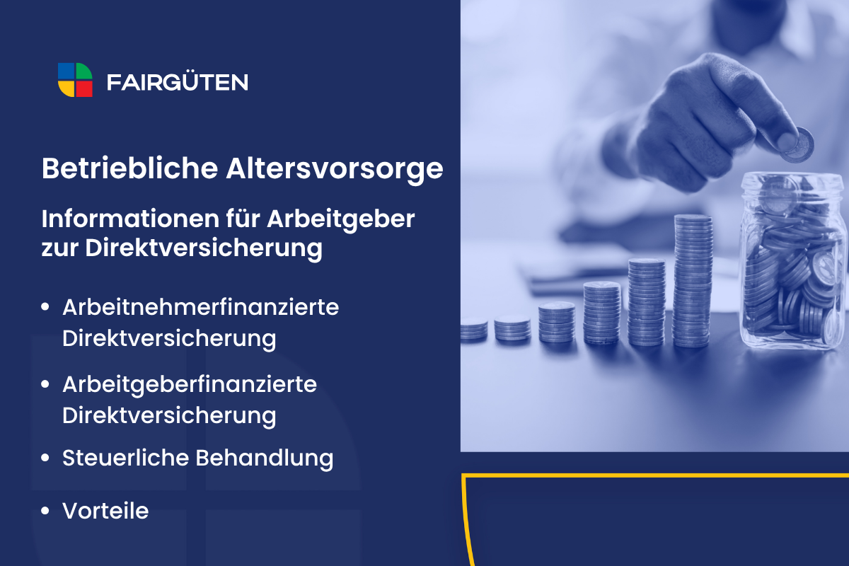 Betriebliche Altersvorsorge: Informationen für Arbeitgeber zur Direktversicherung