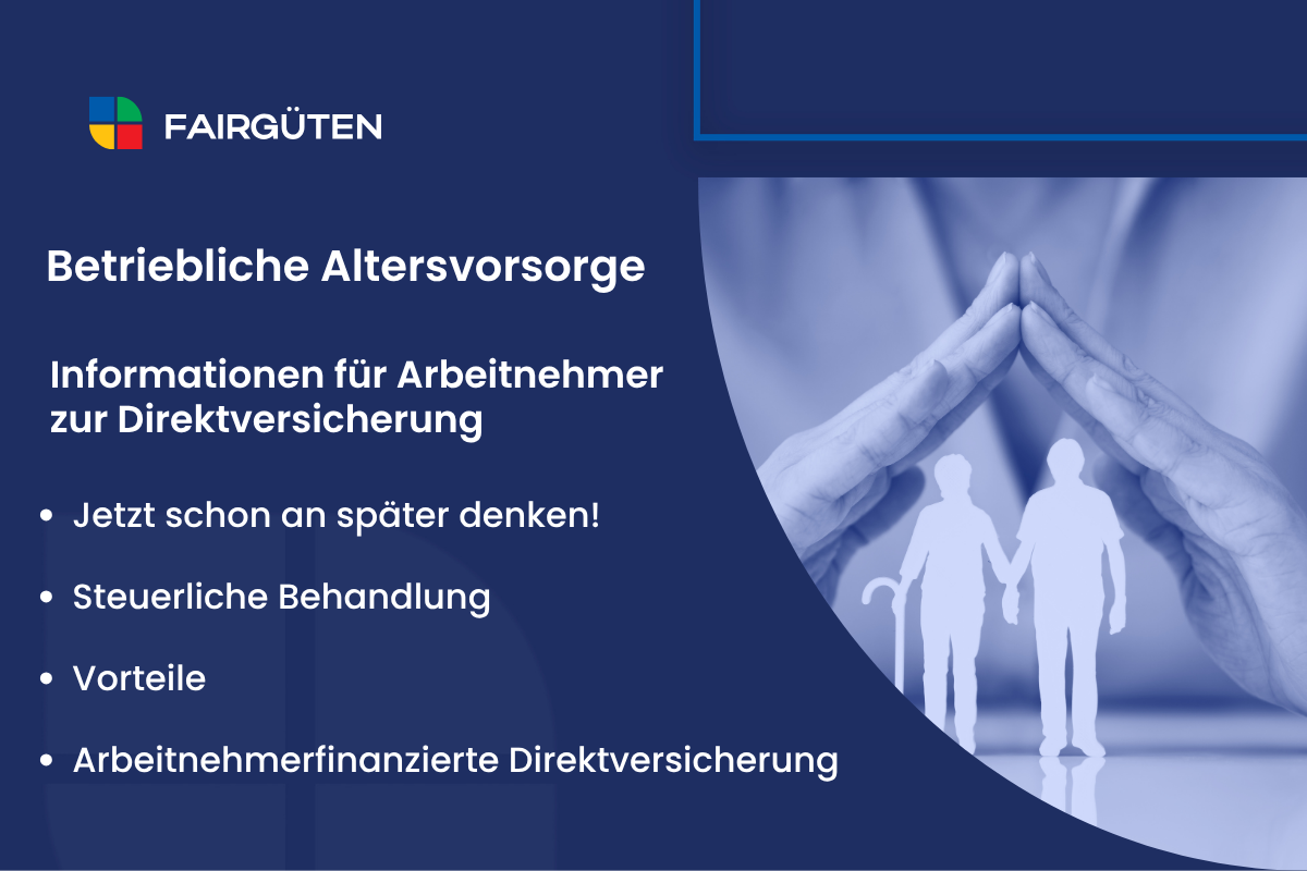 Betriebliche Altersvorsorge: Informationen für Arbeitnehmer zur Direktversicherung