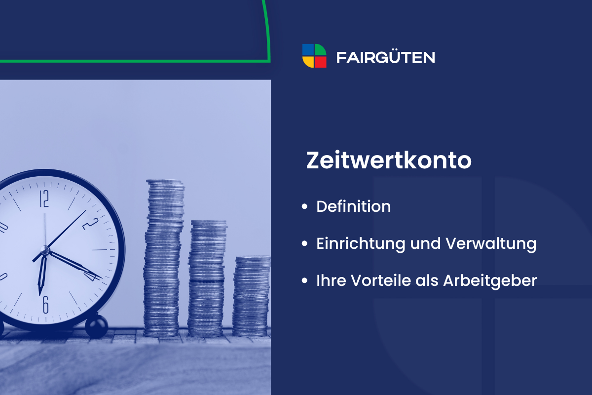 Zeitwertkonto- Lebensarbeitszeitkonto: Informationen für Arbeitgeber