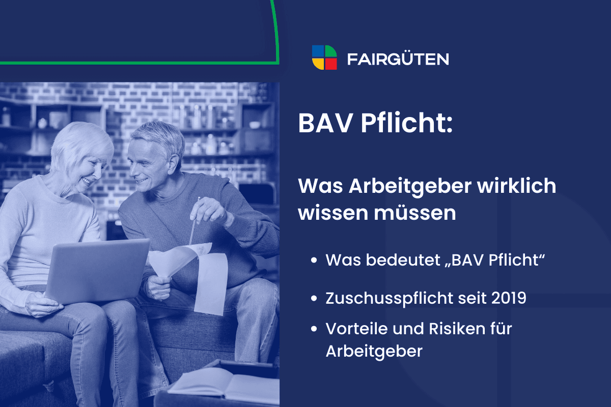 BAV Pflicht: Was Arbeitgeber wirklich wissen müssen