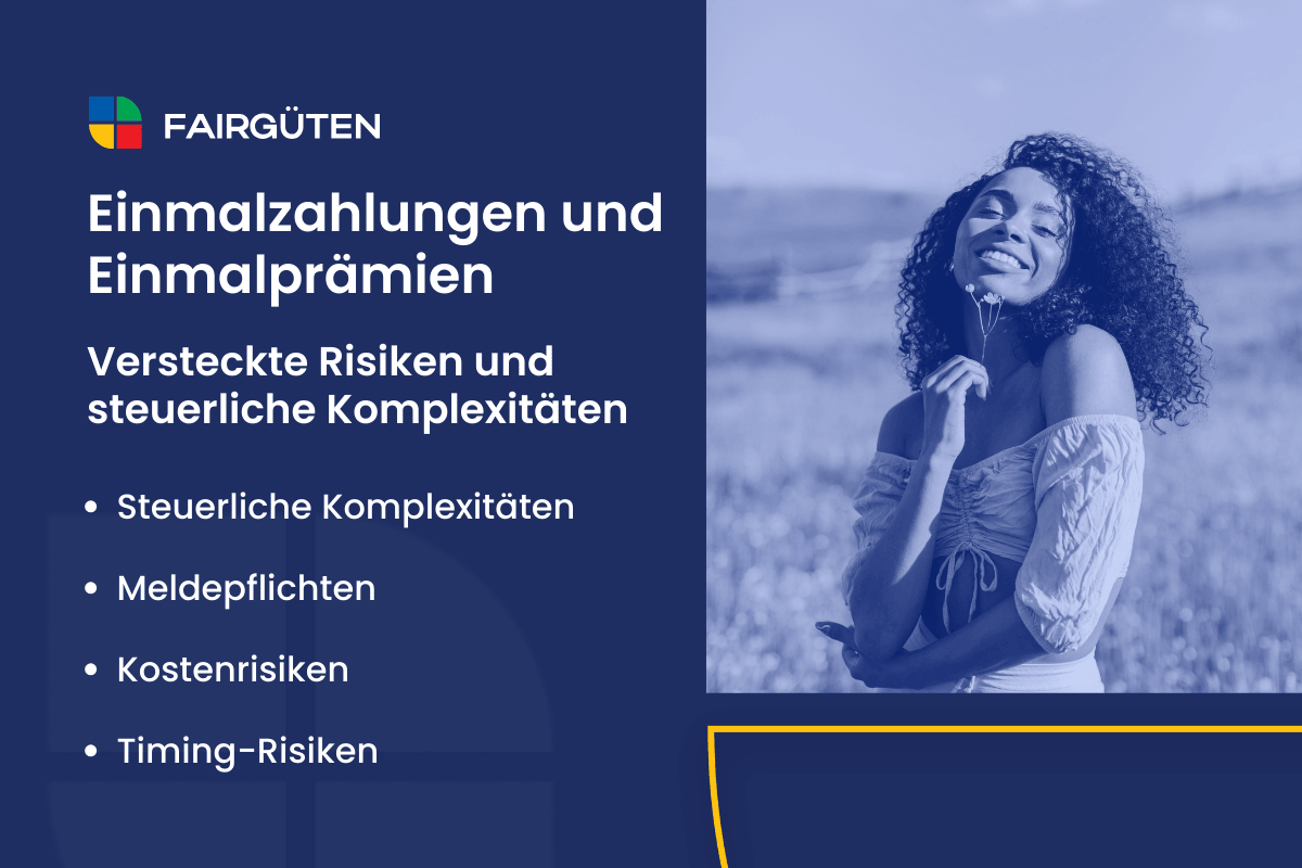 Einmalzahlungen und Einmalprämien: Versteckte Risiken und steuerliche Komplexitäten im Fokus